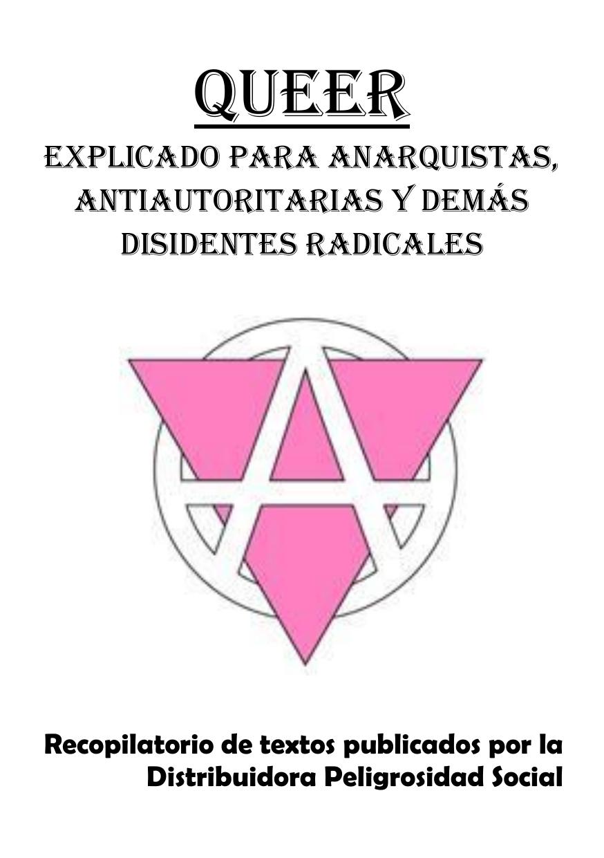 Queer. Explicado para anarquistas, antiautoritarias y demás disidentes radicales