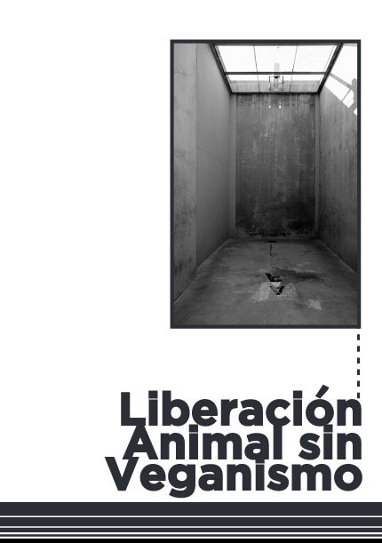 Liberación Animal sin Veganismo [Maquetado]