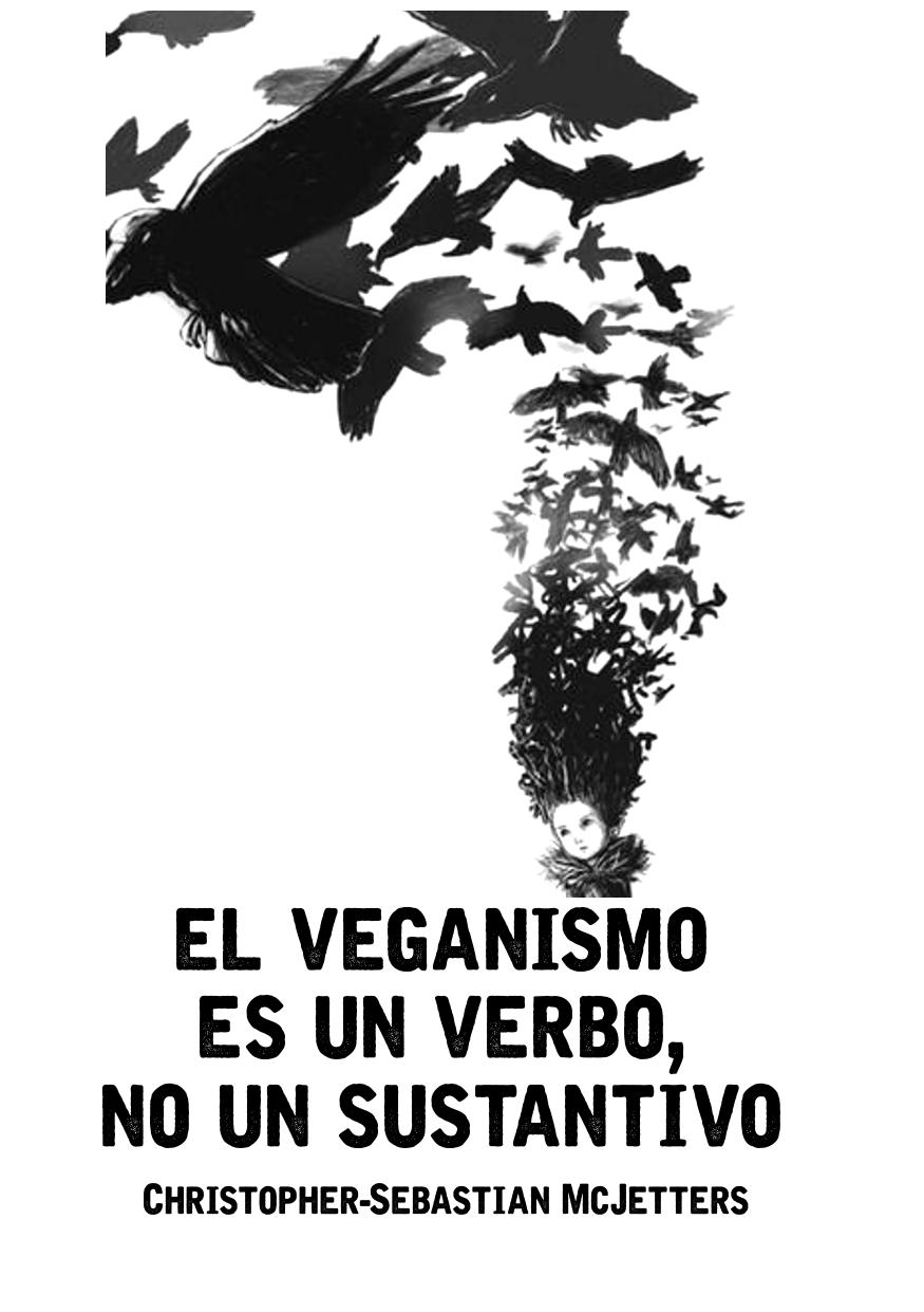 El veganismo es un verbo, no un sustantivo